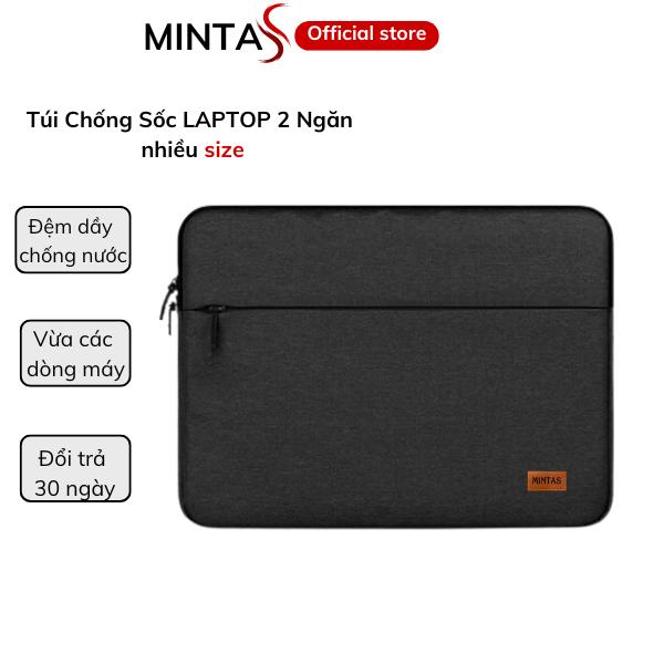 Túi chống sốc Laptop cao cấp, phù hợp với máy tính xách tay từ 13 đến 17 inch, thiết kế đơn giản, nhẹ và mỏng - MINTAS Bag