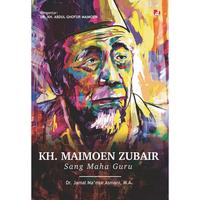 Gambar KH. Maimoen Zubair Sang Maha Guru - Dr. Jamal Ma'mur Asmani, MA. - Not Specified dari IRCiSoD Books Kab. Bantul 2 Tokopedia
