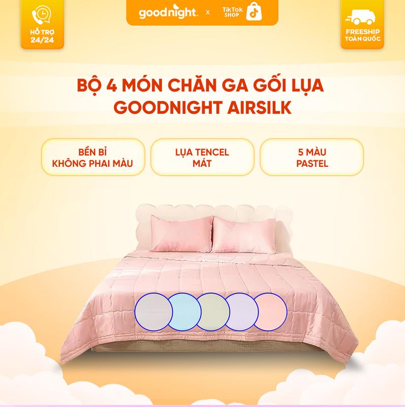 Bộ chăn ga gối lụa tencel Goodnight Airsilk, Set chăn ga gối chất liệu tencel mát lạnh 4 món, mềm mại vượt trội, drap bo chun