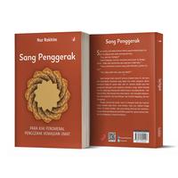 Gambar Sang Penggerak; Para Kiai Fenomenal Penggerak Kemajuan Umat - Nur Rokhim - Not Specified dari IRCiSoD Books Kab. Bantul 2 Tokopedia