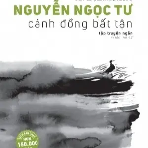 Sách Nhà Xuất Bản Trẻ - Cánh đồng bất tận - Nguyễn Ngọc Tư 0
