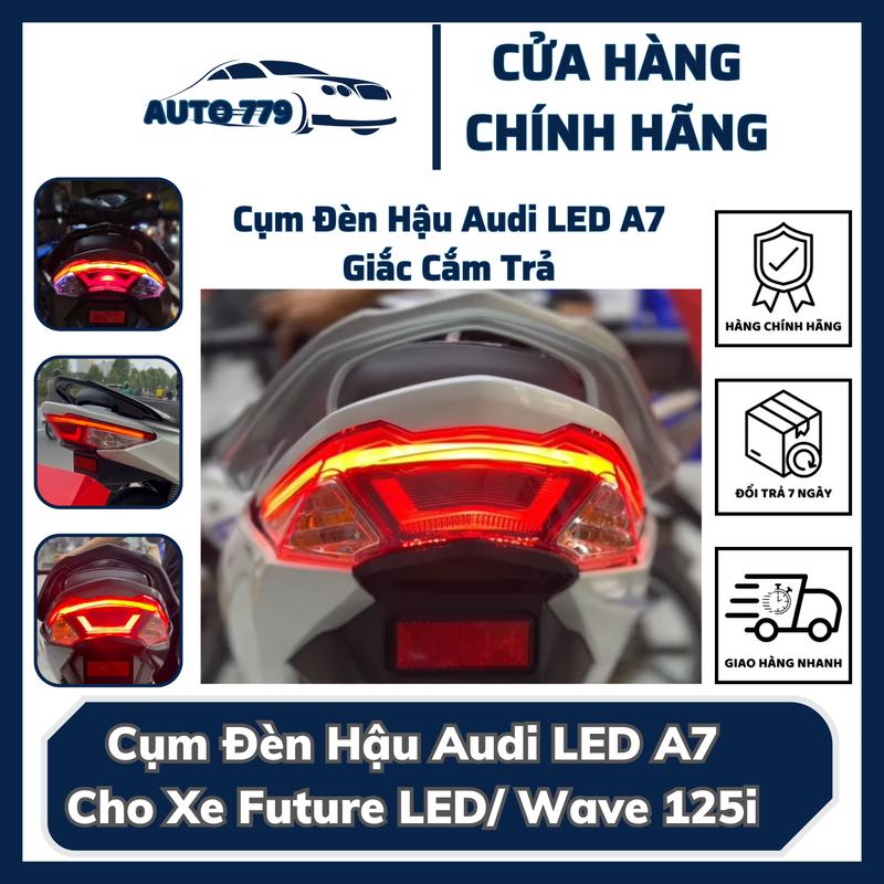 Cụm Đèn Hậu Audi LED A7 Cho Xe Future LED Wave 125i - Bảo Hành 6 Tháng