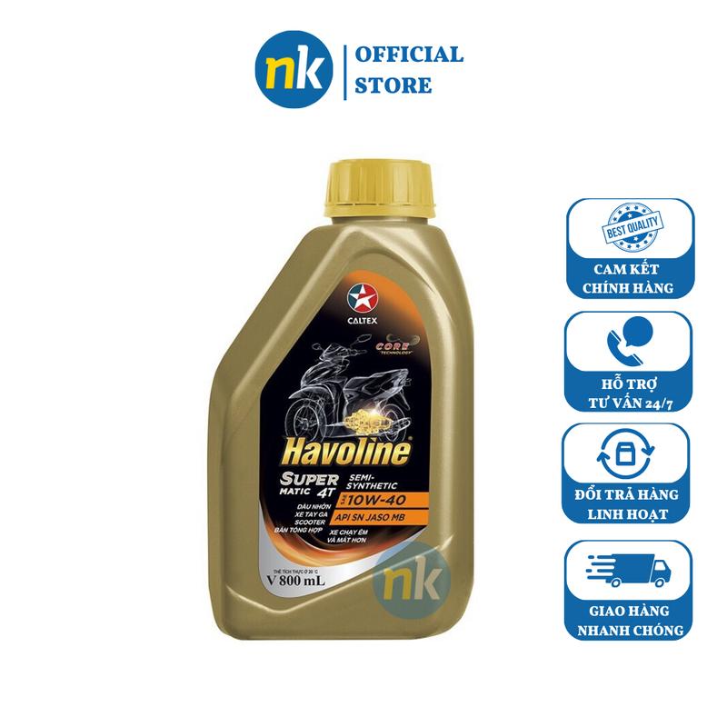Nhớt xe tay ga cao cấp Caltex Havoline Super Matic Semi 10W40 SN 800ml JASO MB Dầu Nhớt Dầu