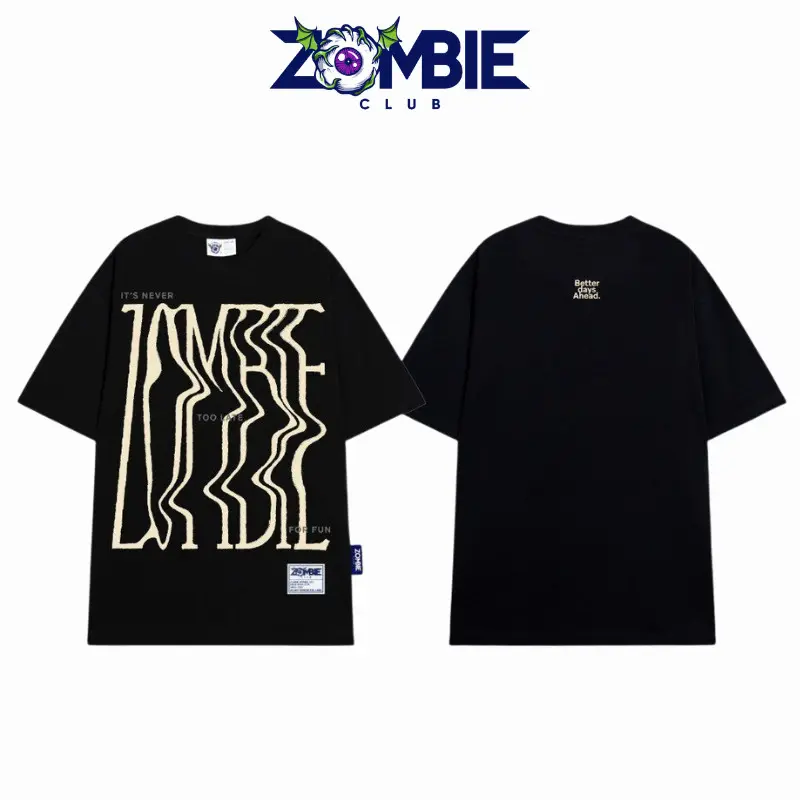 Áo thun cotton thoáng khí oversize Các bé nhỏ Áo Thun Zombie Club IT'S NEVER TOO LATE FOR FUN, Local Brand Unisex cotton 100% 230gsm Chính Hãng tiên xu hướng Nam Menswear áo  thun