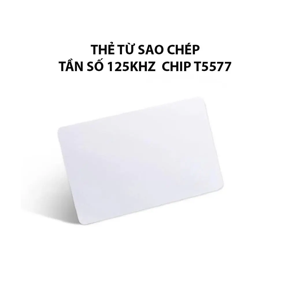 Thẻ Từ RFID tần số 125khz Chip T5577 Dành Sao Chép