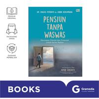 Gambar Pensiun Tanpa Waswas (Edisi Revisi): Persiapan Mental dan Finansial untuk Karier Kedua dari Gramedia Kab. Badung 1 Tokopedia