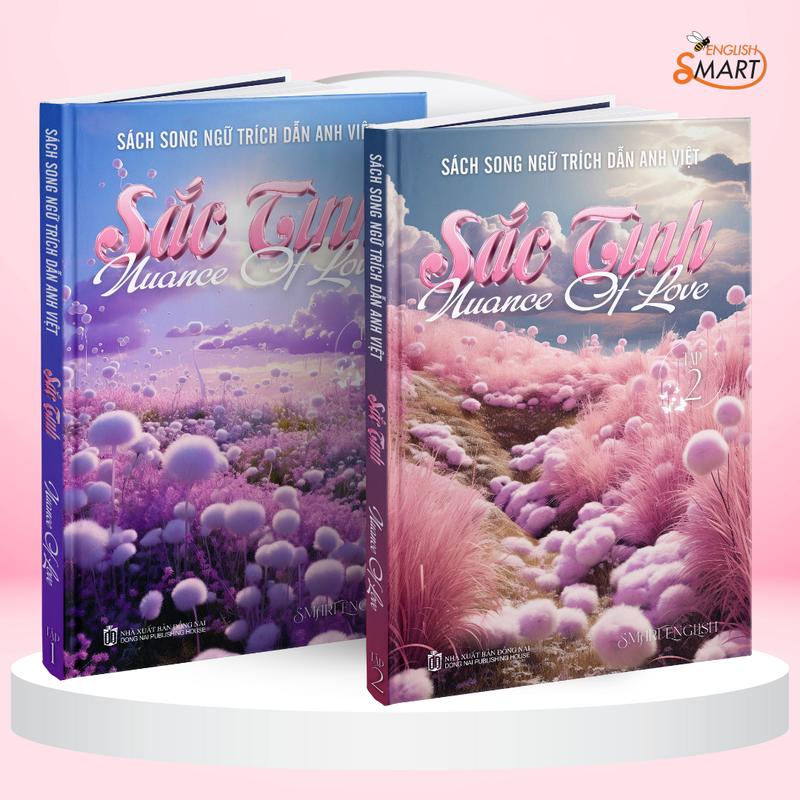 Bộ 2 Sách Tiếng Anh Trích Dẫn Song Ngữ Anh - Việt: Sắc Tình - Nuance Of Love - Dành Cho Trình Độ A1-B2 - Smart English