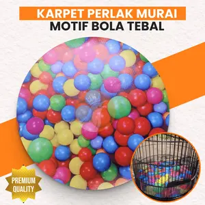 KARPET DASAR/ PERLAK DASAR SANGKAR MURAI MOTIF BOLA 3D TEBAL