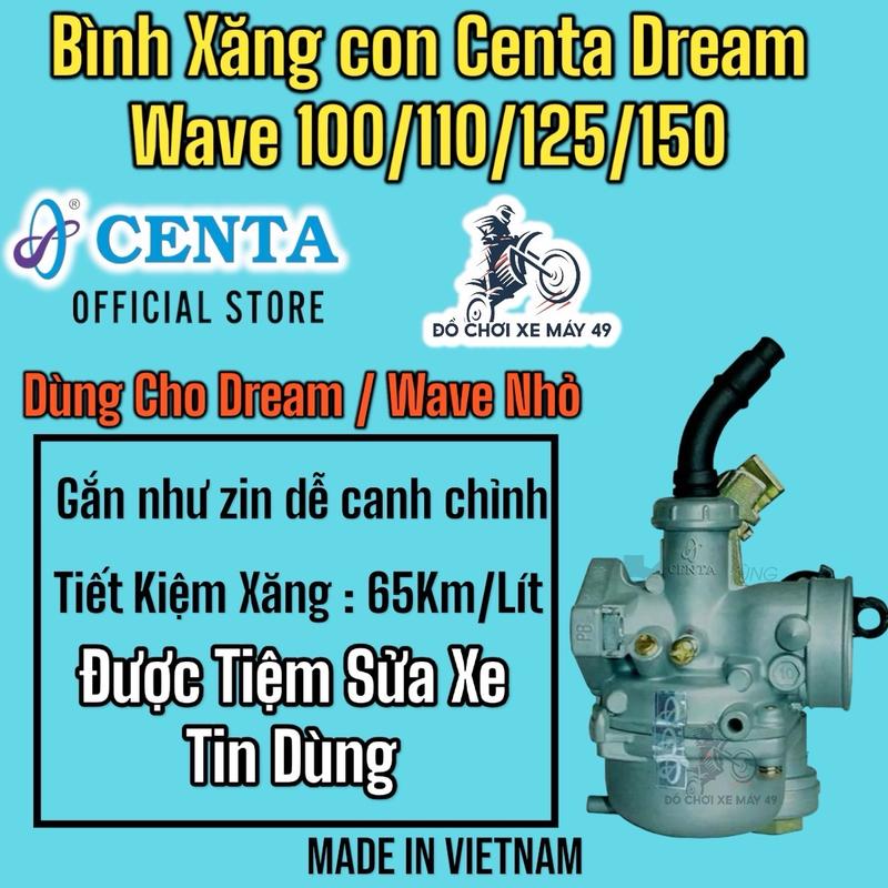 Bình Xăng Con Centa Dream Wave đủ size 100/110/125/150  Chính Hãng tiết kiệm xăng >>>>