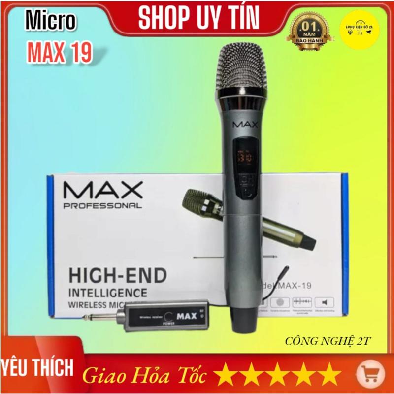 Micro Cao Cấp MAX 19 Hút Âm Chống Hú Tốt