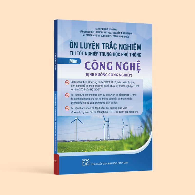 Ôn luyện trắc nghiệm thi tốt nghiệp trung học phổ thông môn Công nghệ