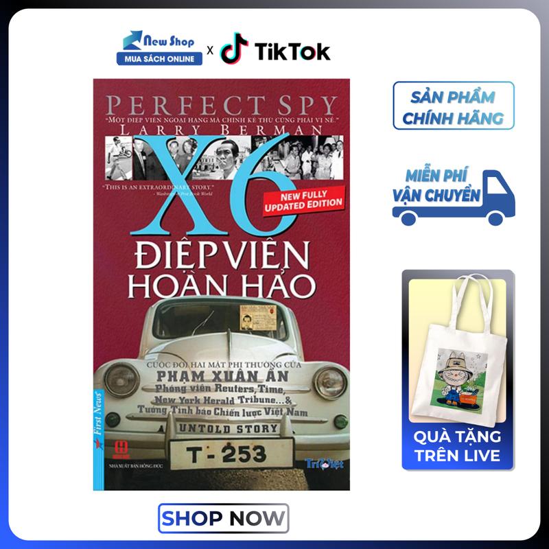 Sách Tiểu Sử Hồi Ký - Điệp Viên Hoàn Hảo X6 - Phạm Xuân Ẩn - FN - Newshop