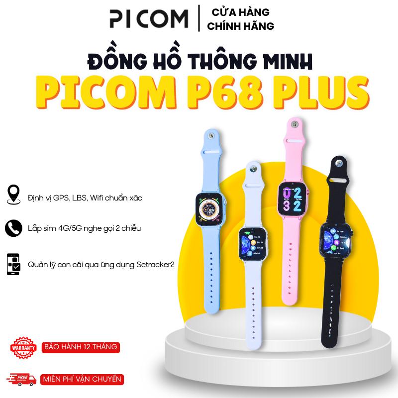 Đồng Hồ Thông Minh Picom P68Plus Lắp Sim Nghe Gọi 2 Chiều Smartwatch Kem