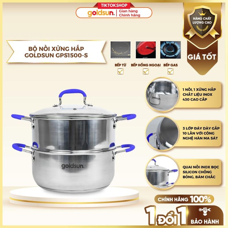 Bộ nồi xửng hấp inox Goldsun GPS1500-S - Bộ nồi xửng hấp inox cao cấp đáy từ dùng được mọi loại bếp