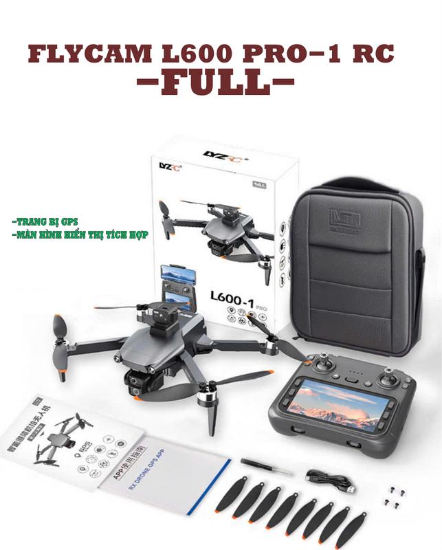 FLYCAM L600 PPRO -1 CÓ GPS+TAY MÀN HÌNH HIỂN THỊ RC+CẢM BIẾN VẬT CẢN 360+NEW 2024