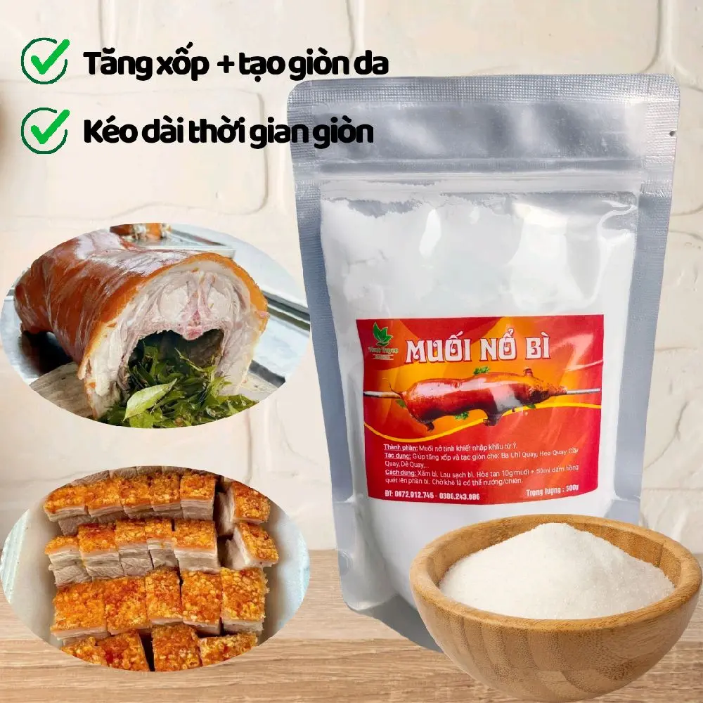 Muối nổ bì [giúp tăng xốp và tạo giòn da cho heo quay, dê quay, cầy quay,...]