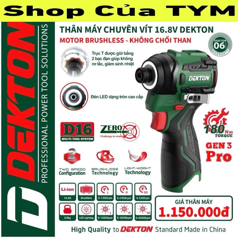 LẺ Thân máy khoan vít D16 DEKTON hệ 16.8V / chính hãng : D16-CV180PRO / D16-ID1060PRO / D16-KVT1055PRO / D16-VT55PRO - KHÔNG PIN SẠC