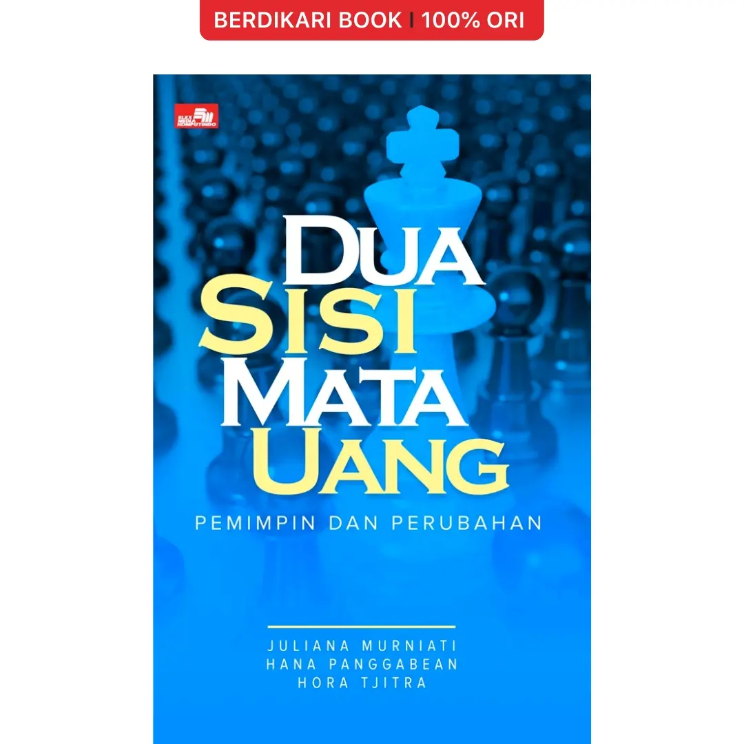 Buku Dua Sisi Mata Uang: Pemimpin dan Perubahan - Gramedia