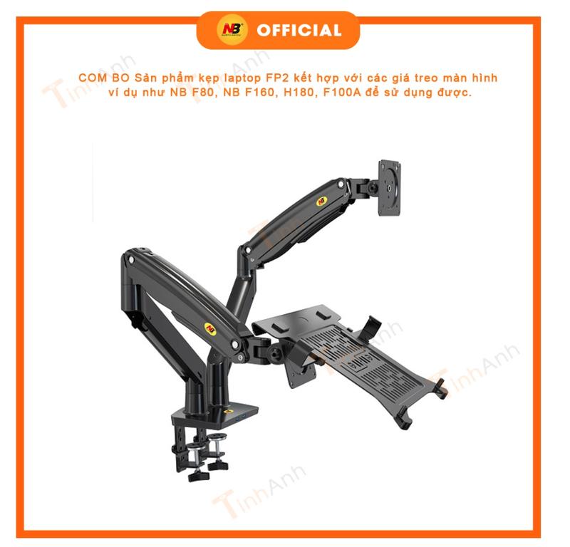 Combo Giá treo màn hình NB F80, NB F160, H180 Kèm Kẹp Đỡ Laptop FP2 Chính Hãng NB Xoay 360 độ Tải trọng 9Kg 2021