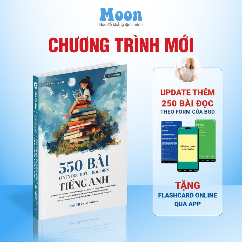 550 bài đọc hiểu đọc điền, sách học tiếng anh cô Trang Anh ôn thi THPT 2025 Moonbook