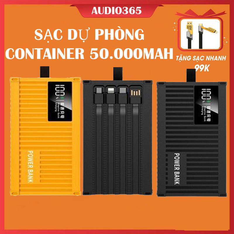 Sạc dự phòng CONTAINER 50.000MAH kèm dây sạc nhanh 4 đầu sạc nhanh PD 120W - AUDIO365