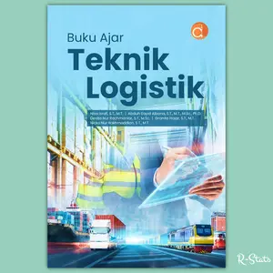 Buku Ajar Teknik Logistik - Nisa Isrofi, Abduh Sayid Albana, Desita Nur Rachmaniar, Granita Hajar dan Nicko Nur Rakhmaddian