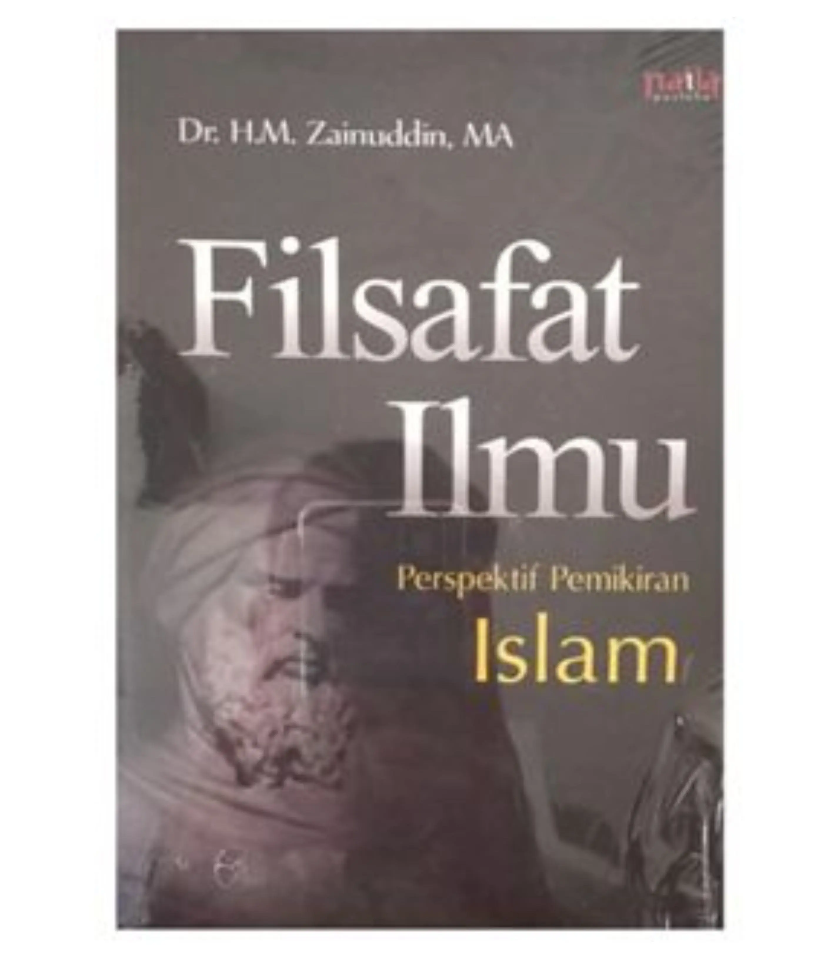 Filsafat Ilmu Perspektif Pemikiran Islam - Zainuddin - NR