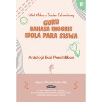 Gambar What Makes a Teacher Extraordinary? - Guru Bahasa Inggris Idola Para Siswa dari bintangsemestabook Kab. Sleman 1 Tokopedia