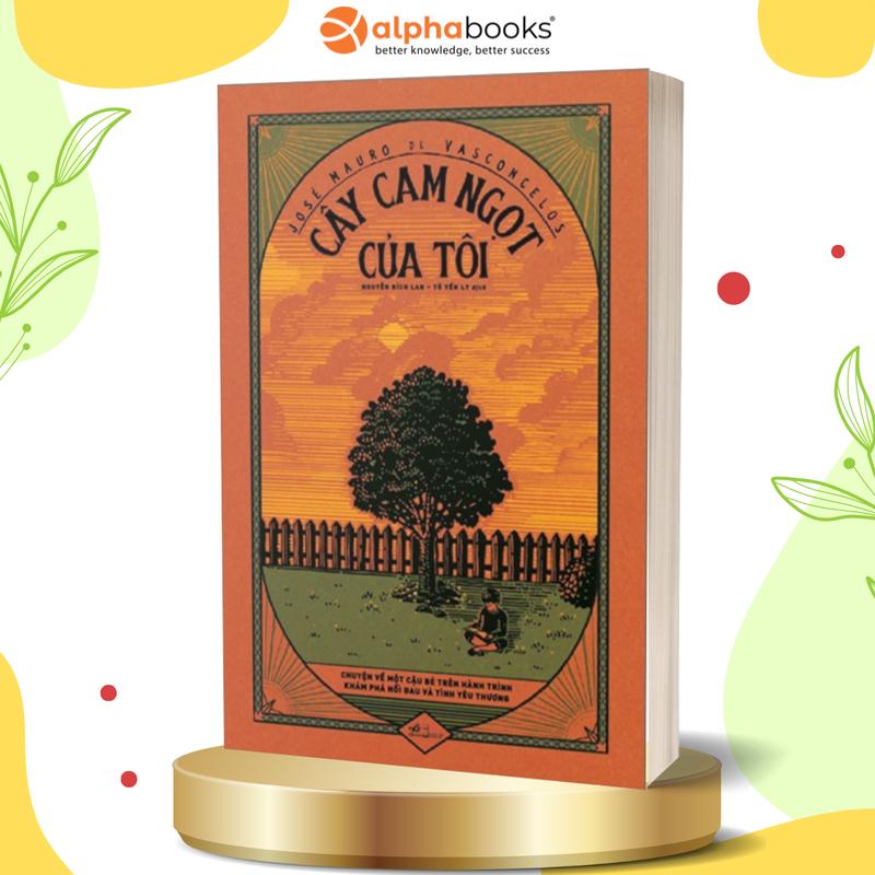 Sách - Cây Cam Ngọt Của Tôi - Nhã Nam ( Tái Bản Mới Nhất ) - Best Seller