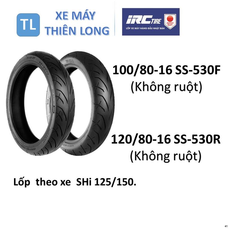  41. Lốp vỏ  IRC INOUE không ruột 100 80-16 SS-530F & 120 80-16 SS-530R Lốp theo xe Honda SHi 125 150. 