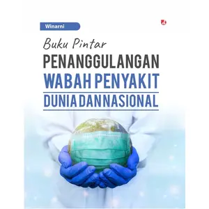 Buku Pintar Penanggulangan Wabah Penyakit Dunia dan Nasional Hard Cover - DIVA Press