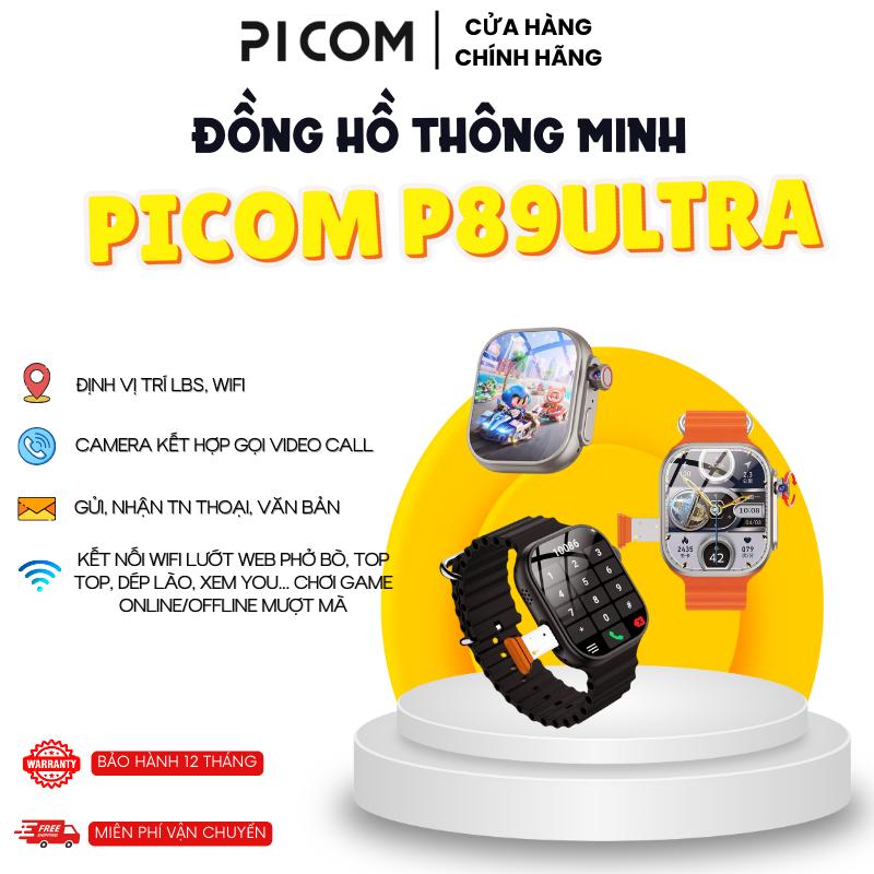 Đồng Hồ Thông Minh Picom P89ultra Lướt Web Chơi Game Lắp Sim Nghe Gọi Độc Lập