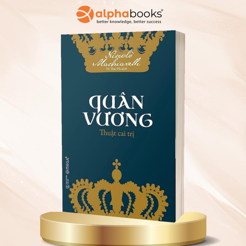 Sách Quân Vương - Thuật Cai Trị - Alpha Books