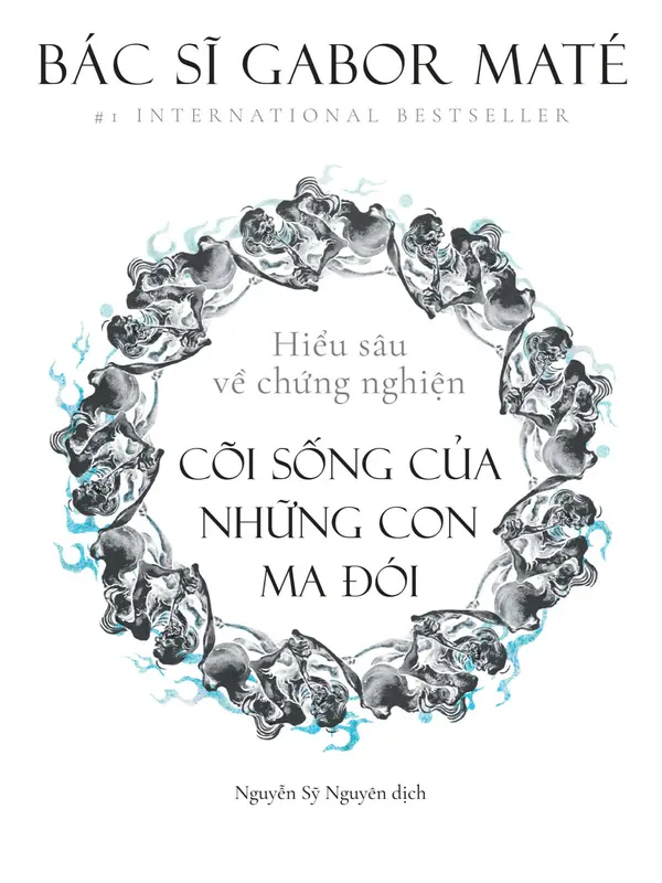 Sách Cõi sống của những con ma đói - Hiểu sâu về chứng nghiện 2