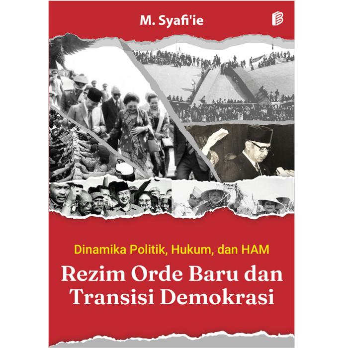 Gambar Dinamika Politik dan Hukum Rezim Orde Baru dan Transisi Demokrasi dari bintangsemestabook Kab. Sleman Tokopedia