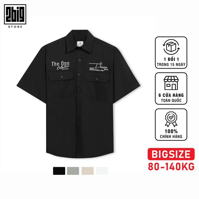 2BIG - BIGSIZE NAM 80-140KG ÁO SƠ MI NAM KAKI TÚI HỘP THÊU CHỮ THE ONE KHÔNG QUÁ ÔM, THOẢI MÁI HOẠT ĐỘNG