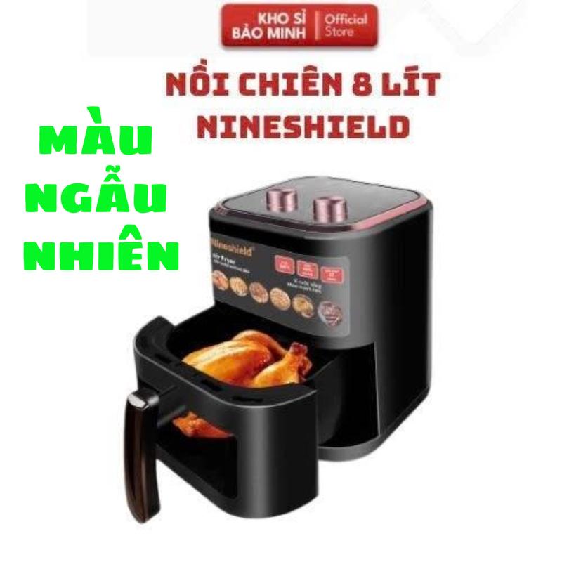 NỒI CHIÊN KHÔNG DẦU Nineshield 8 L KÍNH BẢO HÀNH 12 THÁNG đồ  điện nồi chiên không dầu  8 lít nồi chiên không dầu