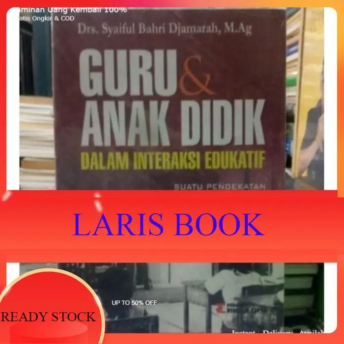 Guru dan Anak Didik Dalam Interaksi Edukatif by Syaiful Bahri Djamarah