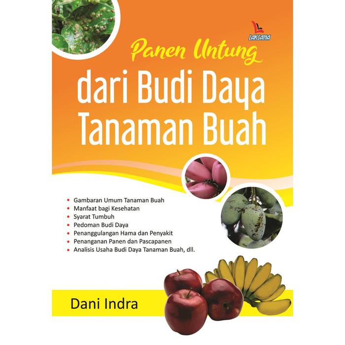 Gambar Panen Untung dari Budi Daya Tanaman Buah - LAKSANA - Not Specified dari DIVA Press Group Kab. Bantul Tokopedia