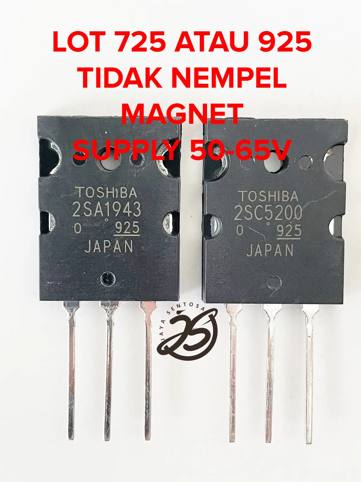 A1943 C5200 (1SET) MURAH LOT 725 ATAU 925  TOSHIBA KWALITAS BIASA 2SA1943 2SC5200 TRANSITOR TOSHIBA A 1943 C 5200