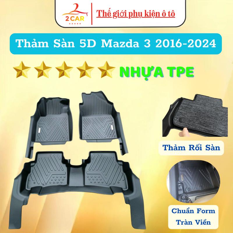 Thảm lót sàn NHỰA 5D xe Mazda 3 bản Sedan (Đuôi dài)2016-2019, 2020 - 2024 đúc nguyên khối- không mùi, dễ vệ sinh lau rửa- 2CAR