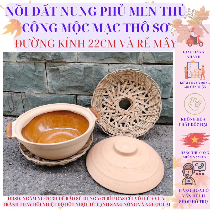 NỒI ĐẤT NUNG THỦ CÔNG MIỀN NAM PHỦ MEN ĐƯỜNG KÍNH 22cm VÀ RẾ MÂY TRE