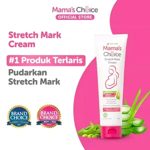 Mama's Choice Stretch Mark Cream Full Size 100ml / Krim Penghilang Stretchmark Ibu Hamil
