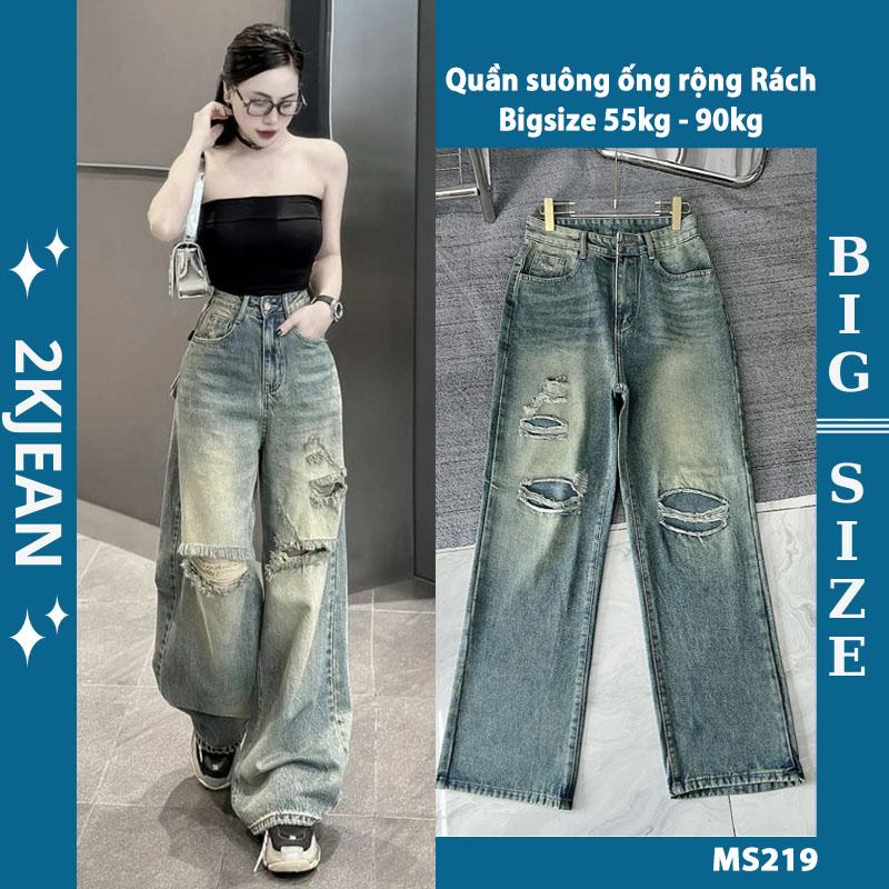 Quần ống suông rộng rách jean nữ Bigsize 58kg-90kg kiểu dáng rách đùi quần bò nữ ống rộng dáng xuông MS219 2KJeans