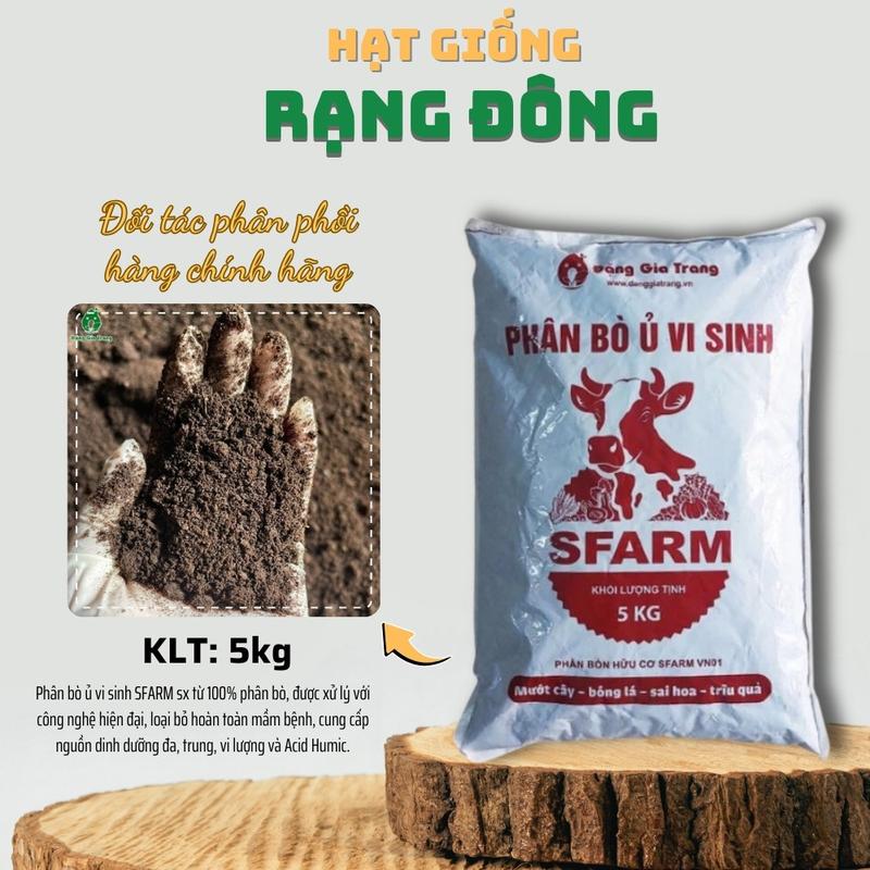 Phân Bò Vi Sinh Sfarm (túi 5kg) - phân bón hữu cơ bổ sung dinh dưỡng, trung, vi lượng và Acid Humic - Hạt giống Rạng Đông