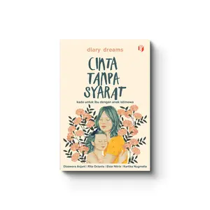 Shira Media - Buku Cinta Tanpa Syarat - Diary dreams - Parenting Book - Self Improvement