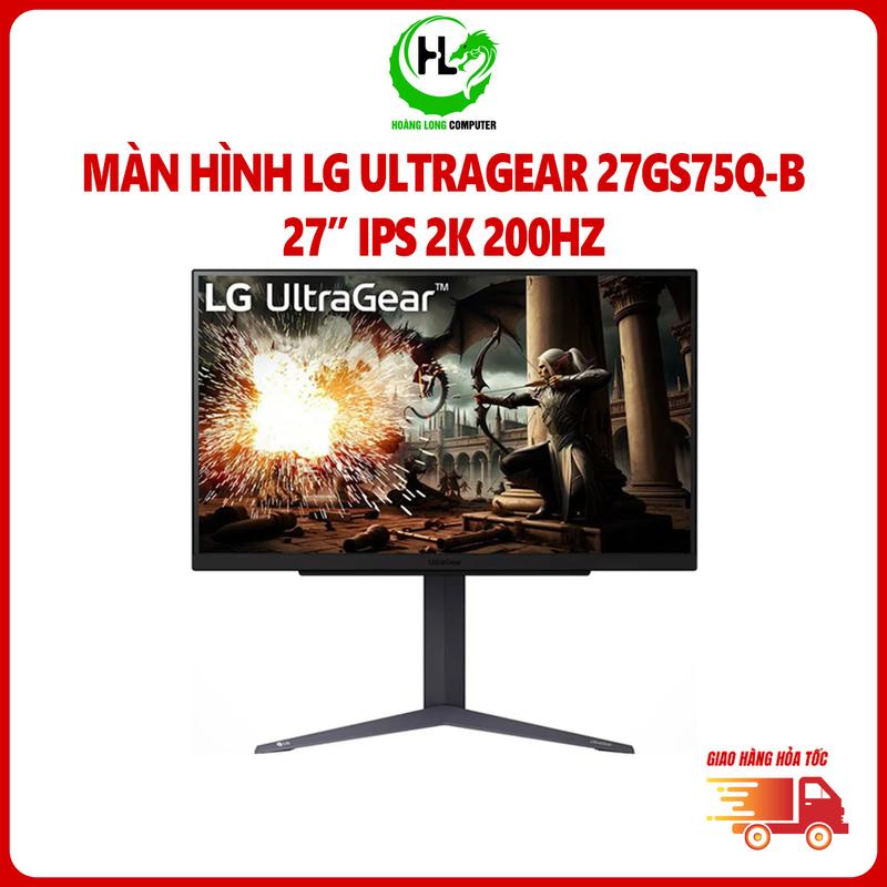 Màn Hình LG UltraGear 27GS75Q-B 27 Inch, IPS, 2K 2560x1440, 200Hz, 1ms, Gsync, HDR10 Chính Hãng Bảo Hành 24 Tháng