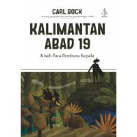 Gambar IRCiSoD - Buku Kalimantan Abad 19: Kisah Para Pemburu Kepala - Carl Bock dari DIVA Press Group Kab. Bantul 5 Tokopedia