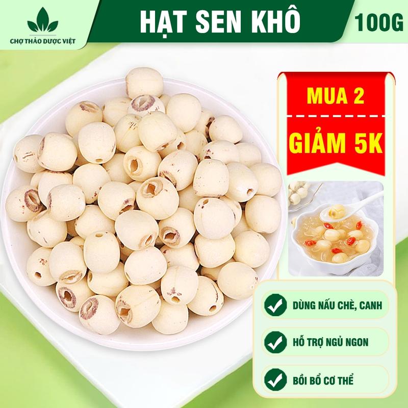 Hạt sen khô 100g, hạt sen Huế thơm bở nấu chè, hầm canh thơm ngon bổ dưỡng