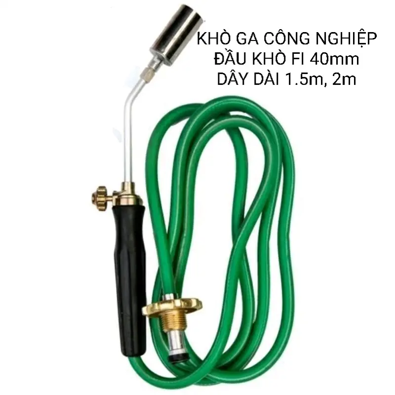 Khò gas ( đầu khò fi 4cm, dây dài 1.5m, 2m )